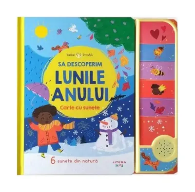 Bebe învață. Să descoperim lunile anului. Carte cu sunete - Hardcover - ***