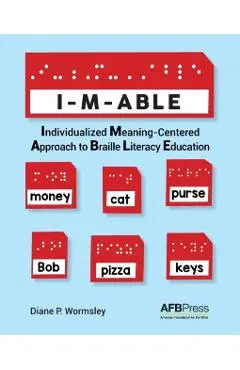 I-M-Able: Individualized Meaning-Centered Approach to Braille Literacy Education