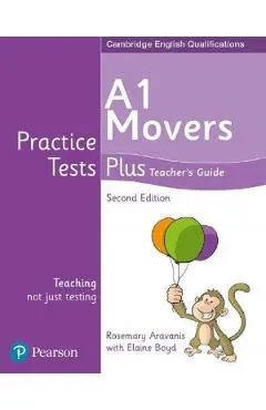 Cambridge English Qualifications Practice Tests Plus - A1 Movers Teacher's Guide