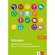 Mitreden. Diskursive Landeskunde für Deutsch als Zweit- und Fremdsprache. Lehrerbuch mit Kopiervorlagen + Online-Angebot