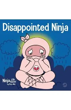 Disappointed Ninja: A Social, Emotional Children's Book About Good Sportsmanship and Dealing with Disappointment
