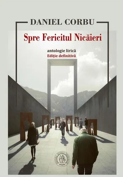 Spre Fericitul Nicăieri - Paperback brosat - Daniel Corbu