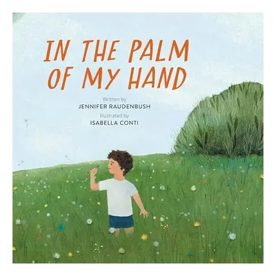 In the Palm of My Hand