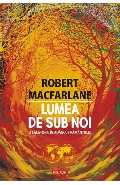 eBook Lumea de sub noi. O calatorie in adancul pamantului