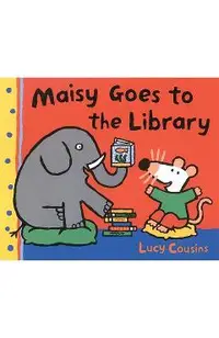 Maisy Goes to the Library