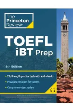 Princeton Review TOEFL IBT Prep with Audio/Listening Tracks, 18th Edition: 2 Practice Tests + Audio + Strategies & Review / For the New, Shorter TOEFL