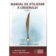 Manual de utilizare a creierului - Volumul II - Excelenta in NLP-ul sistematic