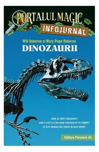 Dinozaurii - Paperback brosat - Mary Pope Osborne, Will Osborne