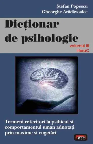 Dicţionar de psihologie (Vol. 3) - Paperback brosat - Gheorghe Arădăvoaice, Ştefan Popescu