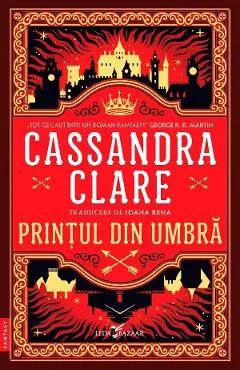eBook Printul din Umbra. Seria Cronicile din Castellane Vol.1