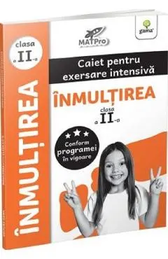 Inmultirea. Caiet pentru exersare intensiva