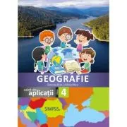 Geografie. Caiet de aplicatii, clasa a 4-a