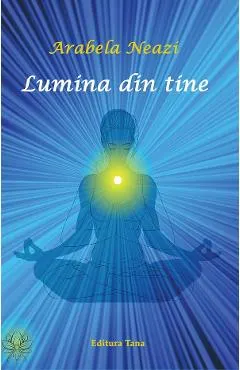 Lumina din tine