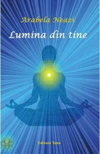 Lumina din tine