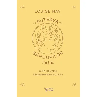 Puterea gandurilor tale