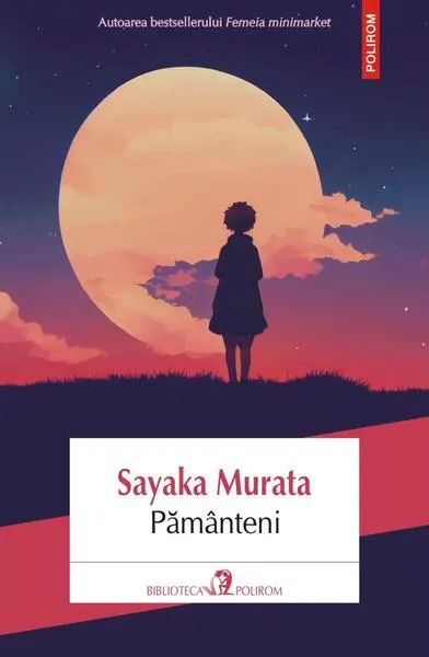 Pământeni - Paperback brosat - Sayaka Murata