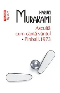 Asculta cum canta vantul. Pinball, 1973