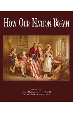 How Our Nation Began