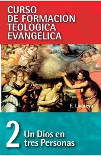 Cft 02 - Un Dios En Tres Personas