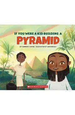 If You Were a Kid Building a Pyramid (If You Were a Kid)