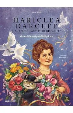 Hariclea Darclee si misterul partiturii disparute. Seria Motanul Oscar si genialii sai prieteni
