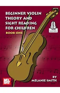 Beginner Violin Theory and Sight Reading for Children, Book One -