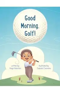Good Morning, Golf!