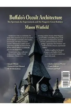 Buffalo's Occult Architecture: The Spiritual, the Supernatural, and the Niagara's Great Builders