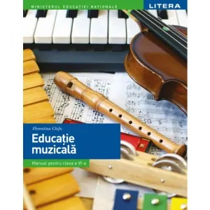 Educatie muzicala. Manual pentru clasa a VI-a