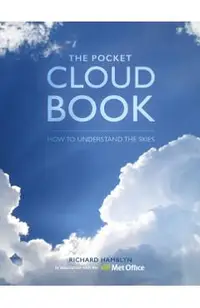 The Pocket Cloud Book Updated Edition: How to Understand the Skies in Association with the Met Office