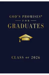 God's Promises for Graduates: Class of 2026 - Navy NKJV: New King James Version