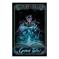 Court of the Dead : Grave Tales