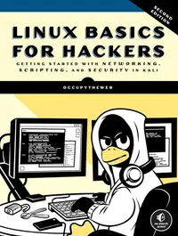 Linux Basics for Hackers (2nd Edition)