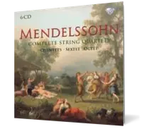 Mendelssohn: Complete String Quartets, Quintets, Sextet & Octet