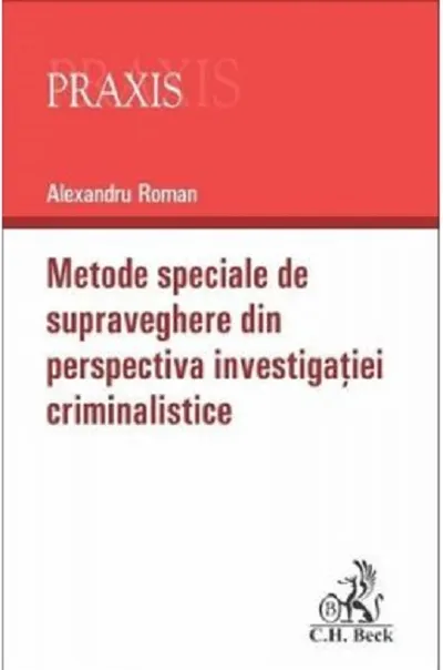 Metode speciale de supraveghere din perspectiva investigatiei criminalistice