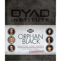 Orphan Black : Classified Clone Reports