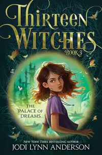 Thirteen Witches: The Palace of Dreams (Book 3)