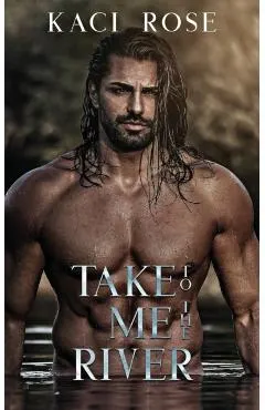 Take Me To The River