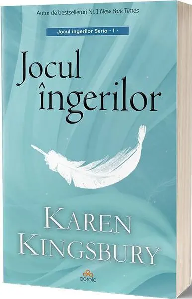Jocul îngerilor – Nu există minuni decât dacă nu crezi în ele! - Paperback brosat - Karen Kingsbury