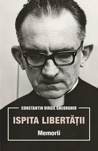 Ispita libertății. Memorii - Paperback brosat - Constantin Virgil Gheorghiu