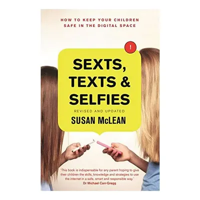 Sexts, Texts and Selfies