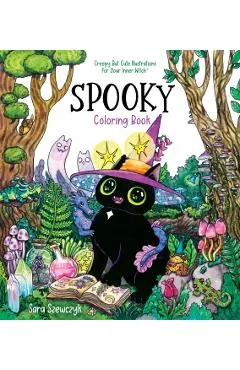 Spooky Coloring Book: Creepy But Cute Illustrations for Your Inner Witch