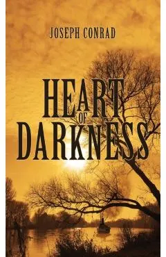 Heart of Darkness: The Original 1902 Edition