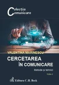Cercetarea în comunicare. Metode și tehnici - Paperback brosat - Valentina Marinescu