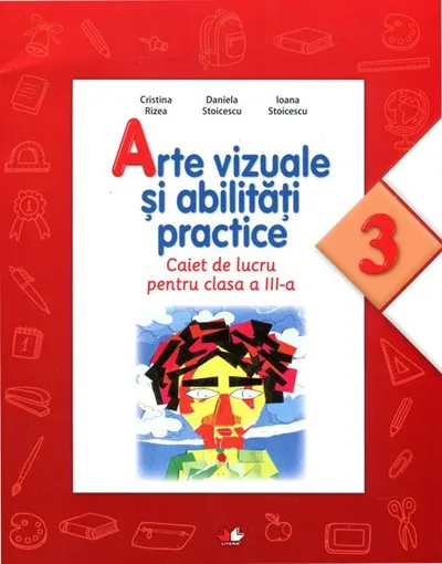 Arte vizuale si abilitati practice - Clasa 3