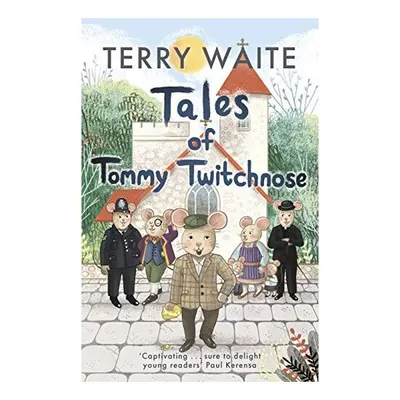 Tales of Tommy Twitchnose