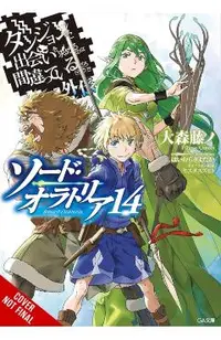Is It Wrong to Try to Pick Up Girls in a Dungeon? on the Side: Sword Oratoria, Vol. 14 (Light Novel)