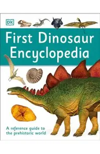 First Dinosaur Encyclopedia