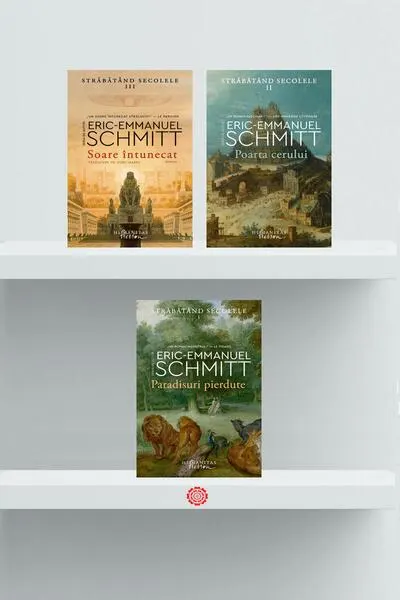 Pachet Seria Străbătând secolele - Eric-Emmanuel Schmitt