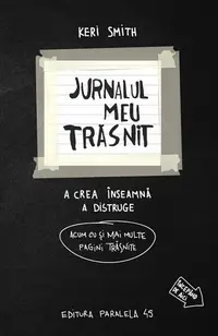 Jurnalul meu trăsnit - în alb și negru. Acum cu și mai multe pagini trăsnite - Paperback - Keri Smith
